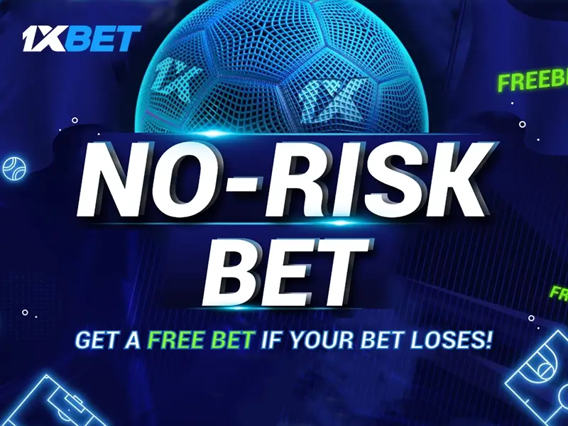 No Risk Bet: Get a Free Bet if Your Bet Loses